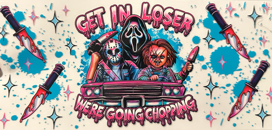 Get in loser